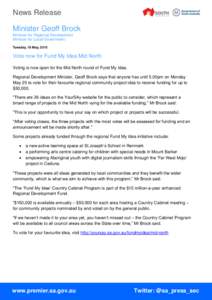 News Release Minister Geoff Brock Minister for Regional Development Minister for Local Government Tuesday, 19 May, 2015