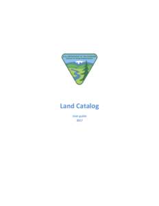 Land Catalog User guide 2017 Table of Contents Banner ........................................................................................................................................................... 1