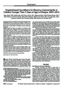 Supplement  Hospital-based Surveillance for Rotavirus Gastroenteritis in Children Younger Than 5 Years of Age in Ethiopia: 2007–2012 Almaz Abebe, PhD,* Telahun Teka, MD,† Tassew Kassa, BSc,* Mapaseka Seheri, PhD,‡ 