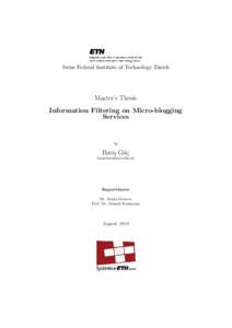 Swiss Federal Institute of Technology Z¨ urich Master’s Thesis Information Filtering on Micro-blogging Services