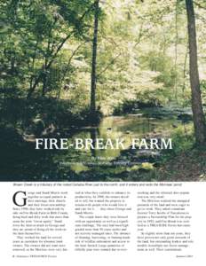 FIRE-BREAK FARM By Tilda Mims Information Specialist, Alabama Forestry Commission Brown Creek is a tributary of the noted Cahaba River just to the north, and it enters and exits the Morrises’ pond.
