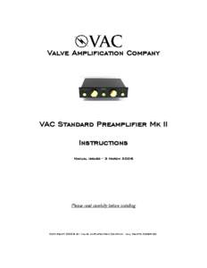 Valve Amplification Company  VAC Standard Preamplifier Mk II Instructions Manual issued - 3 March 2006