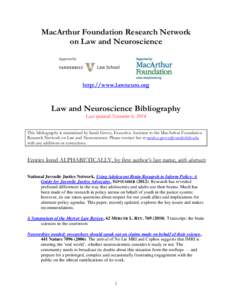 MacArthur Foundation Research Network on Law and Neuroscience http://www.lawneuro.org  Law and Neuroscience Bibliography
