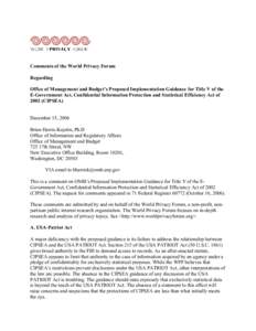 Comments of the World Privacy Forum Regarding Office of Management and Budget’s Proposed Implementation Guidance for Title V of the E-Government Act, Confidential Information Protection and Statistical Efficiency Act o