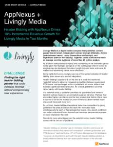 CASE STUDY DETAILS—— LIVINGLY MEDIA !  AppNexus +   Livingly Media 