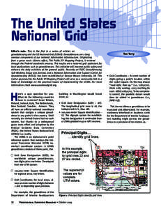 The United States National Grid Editor’s note: This is the first in a series of articles on geoaddressing and the US National Grid (USNG). Geoaddresses are a long overdue component of our national information infrastru