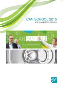 CAN SCHOOL 2015 APRILIN BONN, GERMANY CAN SCHOOL 2015 – Register now!  Gain a deeper insight into beverage can production.  Learn about graphics, value added products and innovations.