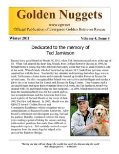 Golden Nuggets www.egrr.net Official Publication of Evergreen Golden Retriever Rescue WinterVolume 4, Issue 4