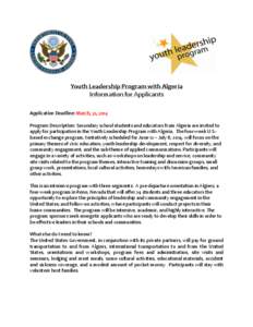 Youth Leadership Program with Algeria Information for Applicants Application Deadline: March, 31, 2014 Program Description: Secondary school students and educators from Algeria are invited to apply for participation in t