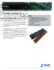 SMART’s Memory Solutions  DDR DDR DIMM & SO-DIMM Modules SMART’s 184-pin DDR DIMM, 100-pin DDR DIMM and 200-pin