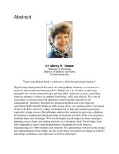 Abstract  Dr. Marcy H. Towns Professor of Chemistry Director of General Chemistry Purdue University