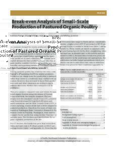 PNW 665  Break-even Analysis of Small-Scale Production of Pastured Organic Poultry Kathleen Painter, Elizabeth Myhre, Andy Bary, Craig Cogger, and Whitney Jemmett