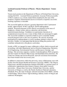 Assistant/Associate Professor of Physics - Physics Department - Tenure Track Tenure-track position in the Department of Physics of Portland State University, starting Fall[removed]Assistant Professor preferred; Associate P