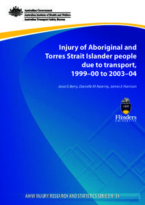 Injury of Aboriginal and Torres Strait Islander people due to transport, 1999–00 to 2003–04