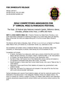 FOR IMMEDIATE RELEASE MEDIA CONTACT: Jennifer Murray, MOLE COMPETITORS ANNOUNCED FOR