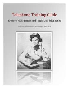 [TELEPHONE	
  TRAINING	
  GUIDE]	
    Fall	
  2010	
      Telephone	
  Training	
  Guide	
  