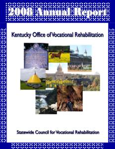 Kentucky Office of Vocational Rehabilitation  Philosophy We recognize and respect the contributions of all individuals as a necessary and vital part of a productive society.