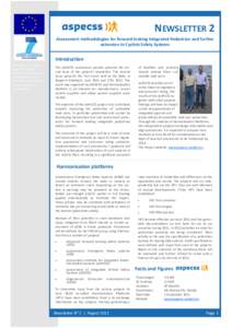 NEWSLETTER 2 Assessment methodologies for forward looking Integrated Pedestrian and further extension to Cyclists Safety Systems Introduction The AsPeCSS project