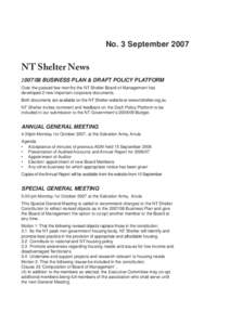 No. 3 September[removed]NT Shelter News[removed]BUSINESS PLAN & DRAFT POLICY PLATFORM Over the passed few months the NT Shelter Board of Management has developed 2 new important corporate documents.
