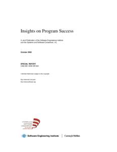 Insights on Program Success A Joint Publication of the Software Engineering Institute and the Systems and Software Consortium, Inc. October 2009