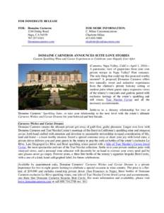 FOR IMMEDIATE RELEASE FOR: Domaine Carneros 1240 Duhig Road Napa, CA0101 Domainecarneros.com