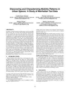 Discovering and Characterizing Mobility Patterns in Urban Spaces: A Study of Manhattan Taxi Data Lisette Espín-Noboa Florian Lemmerich