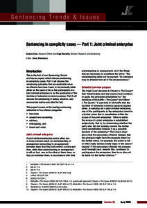 Sentencing Trends & Issues Published by the Judicial Commission of New South Wales Sentencing in complicity cases — Part 1: Joint criminal enterprise Andrew Dyer, Research Officer and Hugh Donnelly, Director, Research 