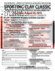 PENNAG INDUSTRIES ASSO CIATION  SPORTING CLAY CLASSIC BENEFITING THE PENNAG POLITICAL ACTION COMMITTEE  Thursday, August 25, 2016