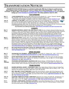 TRANSPORTATION NOTICES TRANSPORTATION NOTICES listings are published by Mass Bay RRE free of charge as a public service. Send listings at least 3 months before your event to: Callboy TNs, j Rob Klimasewiski, 11 Deer Run 