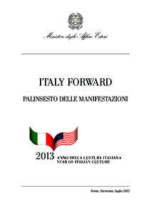 ITALY FORWARD PALINSESTO DELLE MANIFESTAZIONI Roma, Farnesina, luglio 2012  Palinsesto