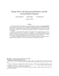 Entropy Waves, The Zig-Zag Graph Product, and New Constant-Degree Expanders Omer Reingold Salil Vadhany
