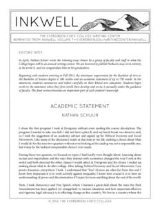 inkwell the evergreen state college writing center reprinted from inkwell volume 7 • evergreen.edu/writingcenter/inkwell Editors’ Note In April, Nathan Schurr wrote the winning essay chosen by a group of faculty and 