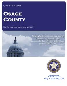 COUNTY AUDIT  Osage County For the fiscal year ended June 30, 2013