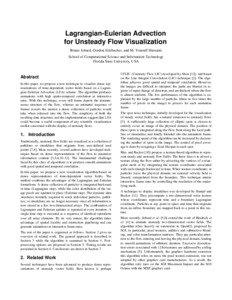 Lagrangian-Eulerian Advection for Unsteady Flow Visualization Bruno Jobard, Gordon Erlebacher, and M. Yousuff Hussaini