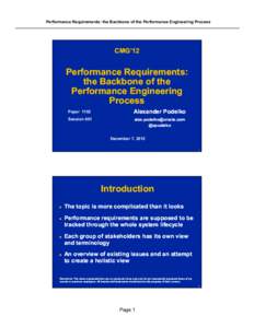 Performance Requirements: the Backbone of the Performance Engineering Process  CMG’12 Performance Requirements: the Backbone of the