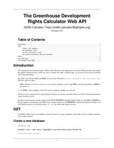 The Greenhouse Development Rights Calculator Web API GDRs Calculator Team [mailto:] NovemberTable of Contents