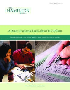 POLICY MEMO | MAYA Dozen Economic Facts About Tax Reform Michael Greenstone, Dmitri Koustas, Karen Li, Adam Looney, and Leslie B. Samuels  w w w. H A M I LT O N P R O J E C T. O R G