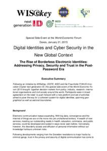 Special Side-Event at the World Economic Forum Davos, January 21, 2015 Digital Identities and Cyber Security in the New Global Context The Rise of Borderless Electronic Identities: