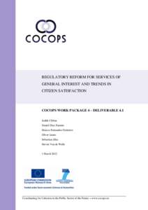 REGULATORY REFORM FOR SERVICES OF GENERAL INTEREST AND TRENDS IN CITIZEN SATISFACTION COCOPS WORK PACKAGE 4 – DELIVERABLE 4.1 Judith Clifton