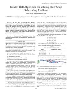 Special Issue on Artificial Intelligence Underpinning  Golden Ball Algorithm for solving Flow Shop Scheduling Problem Fatima Sayoti, Mohammed Essaid Riffi LAROSERI Laboratory, Dept. of Computer Science, Faculty of Scienc
