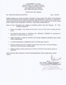 GOVERNMENT OF INDIA DEPARTMENT OF ATOMIC ENERGY BHABHA ATOMIC RESEARCH CENTRE NUCLEAR RECYCLE GROUP FUEL REPROCESSING DIVISION NOTICE INVITING TENDER