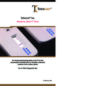 ®  Tetracore® Inc. RedLine Alert™ Test  An immunochromatographic test kit for the