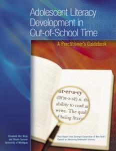 Adolescent Literacy Development in Out-of-School Time A Practitioner’s Guidebook  Elizabeth Birr Moje