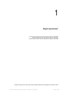 1 Airport economics* (cf. ICAO Policies on Charges for Airports and Air Navigation Services Doc), ICAO ANSConf 2000 Report, ICAO Airport Economics Manual Doc), and ICAO Policies on Taxation in t