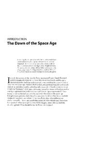 INTRODUCTION  The Dawn of the Space Age In making the decision as to whether or not to undertake construction of such a [spacelcraft now[removed], it is not