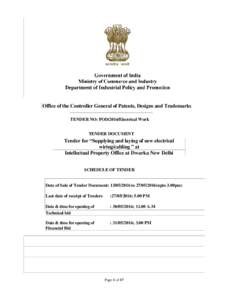 Office of the Controller General of Patents, Designs and Trademarks TENDER NO: POD/2016/Electrical Work TENDER DOCUMENT Tender for “Supplying and laying of new electrical wiring/cabling ” at