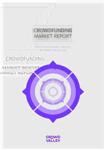 CROWDFUNDING MARKET REPORT FACTS AND FIGURES - Q4 2013 BY CROWD VALLEY INC  IMPORTANT NOTICE