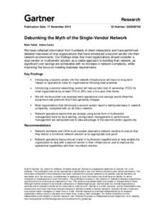 Research Publication Date: 17 November 2010 ID Number: G00208758  Debunking the Myth of the Single-Vendor Network