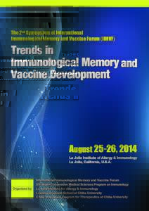 The 2 nd Symposium of International Immunological Memory and Vaccine Forum (IIMVF) Trends in Immunological Memory and Vaccine Development