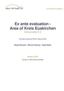 Ex ante evaluation Area of Kreis Euskirchen Deliverable 6.2 Verkehrsverbund Rhein-Sieg GmbH Birgit Strecker • Bernd Knieling • Katja Naefe  January 2016